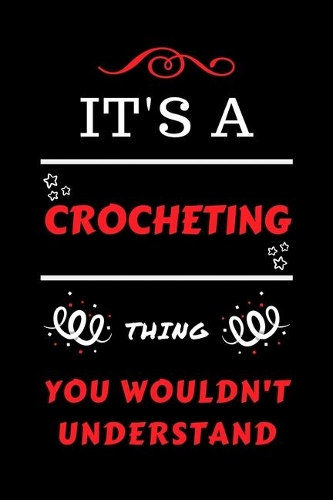 It's A Crocheting You Wouldn't Understand