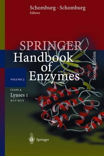 Class 4 Lyases I: EC 4.1.1 - 4.1.2(3 Springer Handbook of Enzymes)