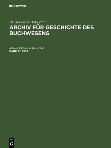 Archiv für Geschichte des Buchwesens, Band 32, Archiv für Geschichte des Buchwesens (1989)