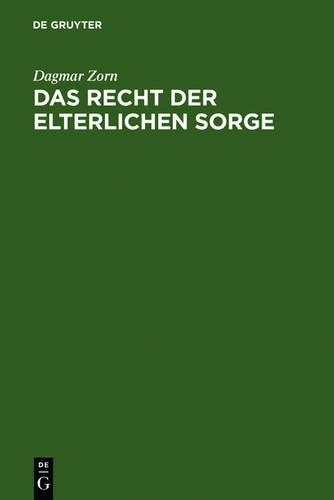 Das Recht der elterlichen Sorge