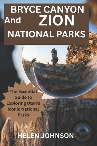 Bryce Canyon and Zion National Parks