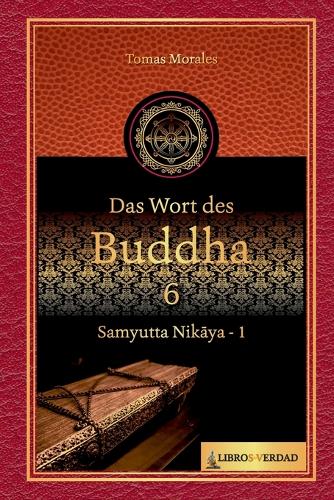 Das Wort des Buddha - 6