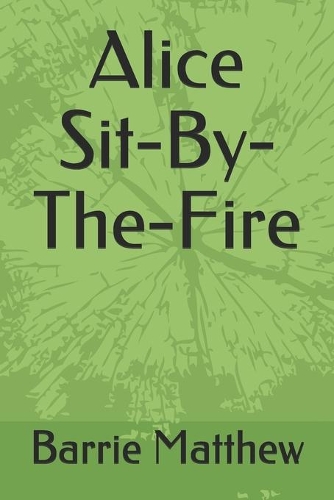 Alice Sit-By-The-Fire