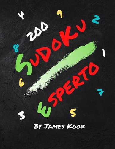 200 Sudoku Esperto - Di James Kook: 200 griglie Sudoku con soluzioni. Libro rompicapo Sudoku di Esperto livello con soluzione.