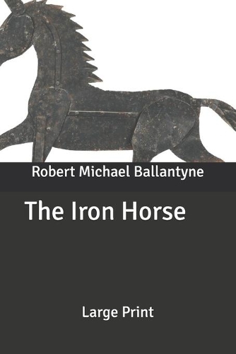 The Iron Horse