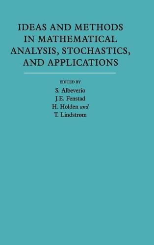 Ideas and Methods in Mathematical Analysis, Stochastics, and Applications: Volume 1: In Memory of Raphael Høegh-Krohn
