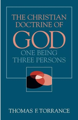 The Christian Doctrine of God: On Being Three Persons(English)