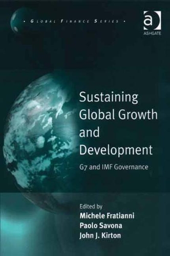 Sustaining Global Growth and Development: G7 and IMF Governance(Global Finance)