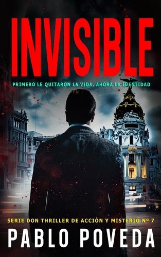 Invisible: Un thriller psicológico de amor, misterio y suspense(7 Don Thriller de Acción Y Misterio)