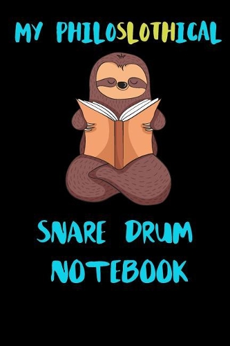 My Philoslothical Snare Drum Notebook