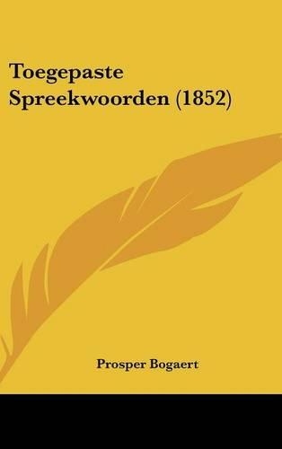 Toegepaste Spreekwoorden (1852)