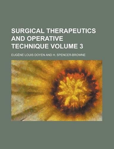 Surgical Therapeutics and Operative Technique (Volume 2): (English)
