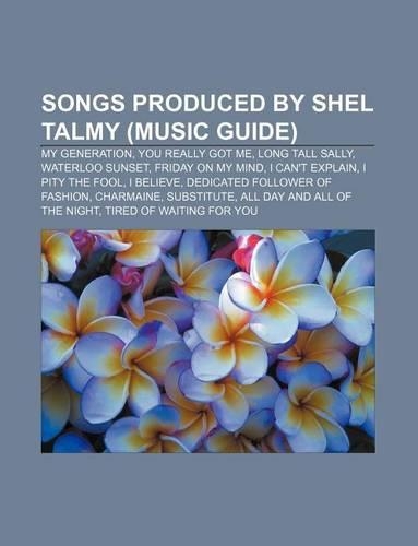 Songs Produced by Shel Talmy (Music Guide)