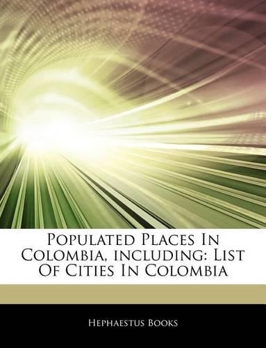 Articles on Populated Places in Colombia, Including