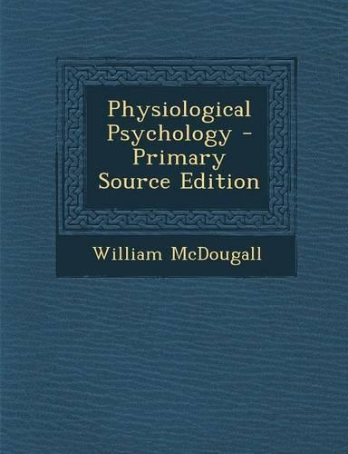 Physiological Psychology: (English)