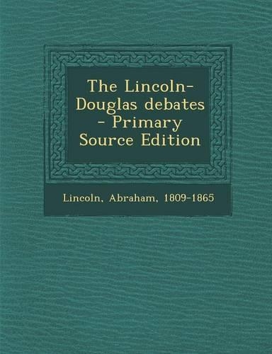 The Lincoln-Douglas Debates