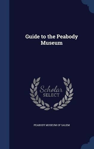 Guide to the Peabody Museum