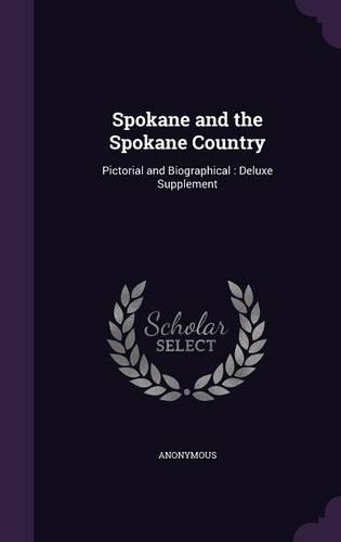 Spokane and the Spokane Country