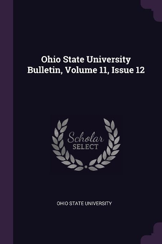 Ohio State University Bulletin, Volume 11, Issue 12