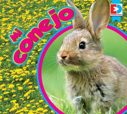Mi Conejo: (Eyediscover)