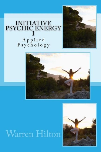 Initiative Psychic Energy I: Applied Psychology