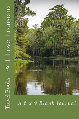 I Love Louisiana