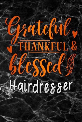 grateful thankful & blessed Hairdresser