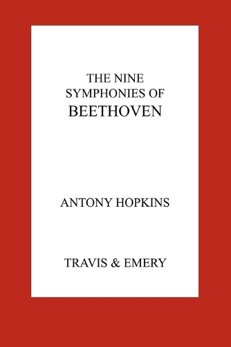 The Nine Symphonies of Beethoven