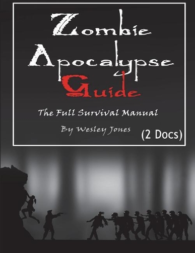 Zombie Apocalypse Guide