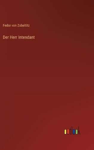 Der Herr Intendant