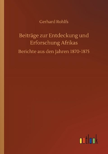 Beiträge zur Entdeckung und Erforschung Afrikas
