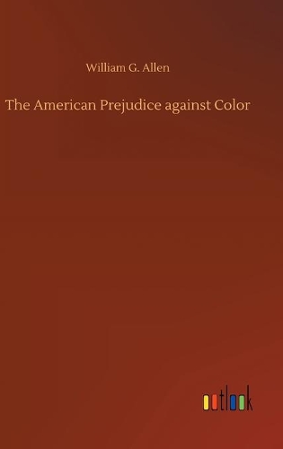 The American Prejudice against Color