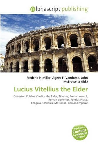 Lucius Vitellius the Elder: (English)