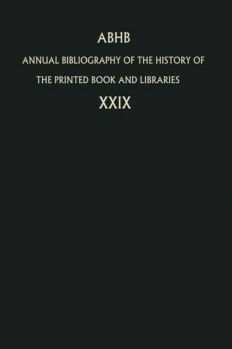 Annual Bibliography of the History of the Printed Book and Libraries