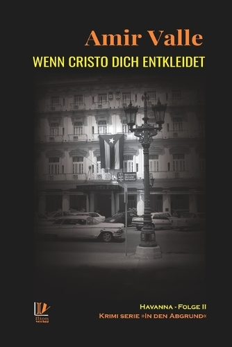 Wenn Cristo dich entkleidet II: (2 In Den Abgrund)