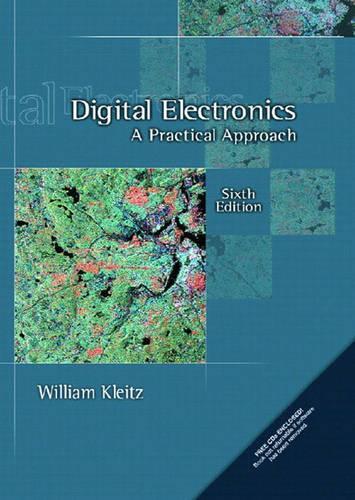 Digital Electronics: A Practical Approach