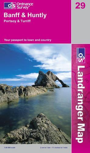 Banff and Huntly, Portsoy and Turriff: (Sheet 29 Landranger Maps)