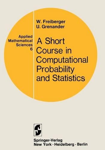 A Course in Computational Probability and Statistics: (6 Applied Mathematical Sciences)