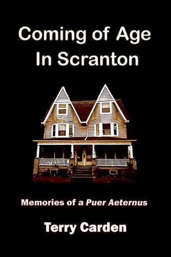 Coming of Age In Scranton: Memories of a Puer Aeternus(English)