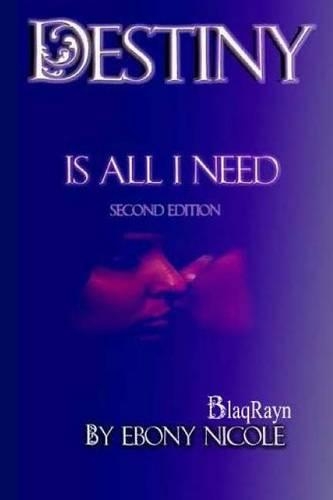 Destiny Is All I Need: Second Edition(English)
