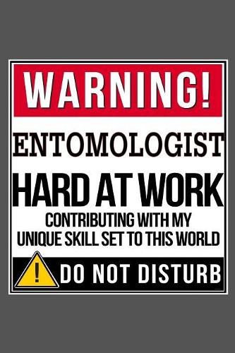 Warning Entomologist Hard At Work