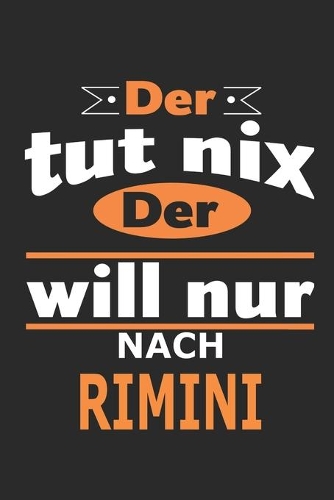 Der tut nix Der will nur nach Rimini