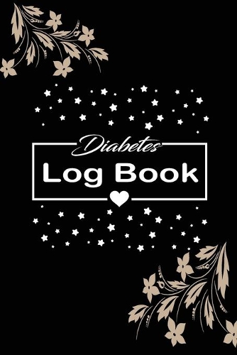 Diabetes Log Book: funny and cute blood sugar diabetes logbook Notebook, Diary, planner, Gift for daughter, son, boyfriend, girlfriend, men, women, wife and husband