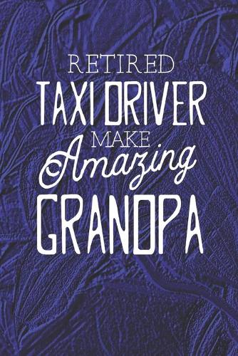 Retired Taxi Driver Make Amazing Grandpa