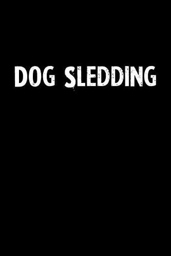 Dog Sledding