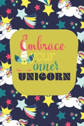 Embrace Your Inner Unicorn