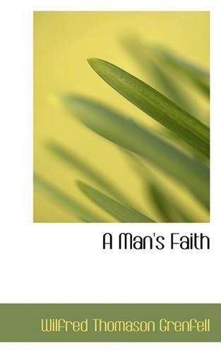 A Man's Faith: (English)