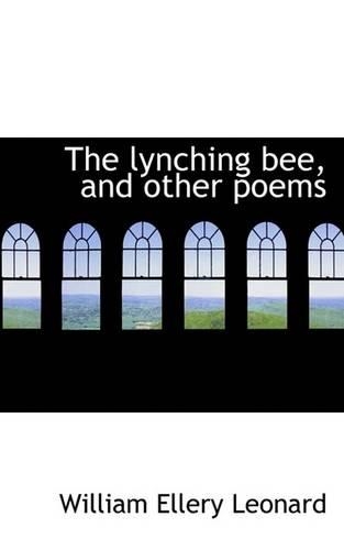 The Lynching Bee, and Other Poems