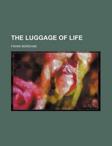The Luggage of Life