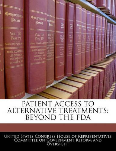 Patient Access to Alternative Treatments